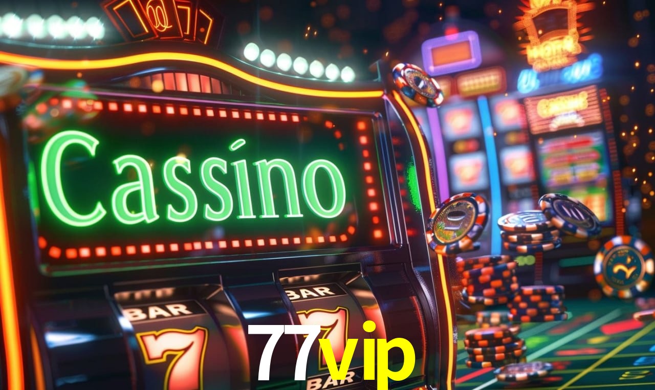 77vip - cassino ao vivo
